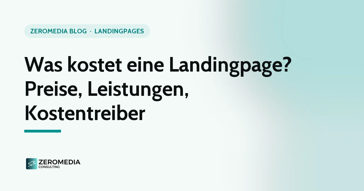 Landingpage Kosten: Titelgrafik zum Ratgeber „Was kostet eine Landingpage? Preise, Leistungen, Kostentreiber“